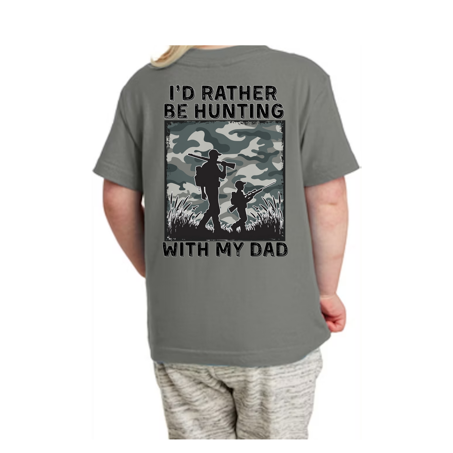 PRE-ORDER I'd Rather Be Hunting With My Dad