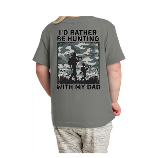 PRE-ORDER I'd Rather Be Hunting With My Dad